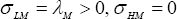 \lambda _M  = \sigma _{LM}  = \sigma _{HM}  = 0