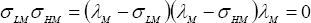 \sigma _{LM} \sigma _{HM}  = \left( {\lambda _M  - \sigma _{LM} } \right)\left( {\lambda _M  - \sigma _{HM} } \right)\lambda _M  = 0