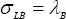 \sigma _{LB}  = \lambda _B 