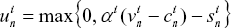 \[ u_n^i  = \max \left\{ {\,0,\;\alpha ^i (v_n^i  - c_n^i ) - s_n^i } \right\} \]
