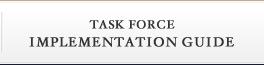Task Force Implementation Guide Task Force Implementation Guide